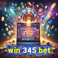 win 345 bet